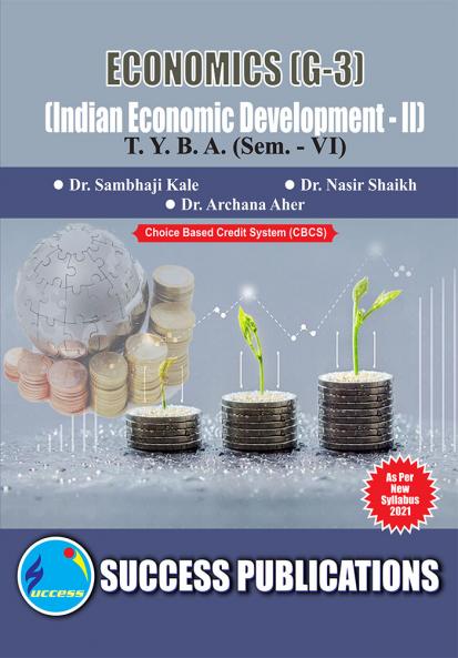 Indian Economic Development -II (G-3)                              (ECONOMICS)T.Y.B.A Sem.-VI