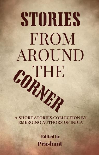 Stories from Around the Corner
