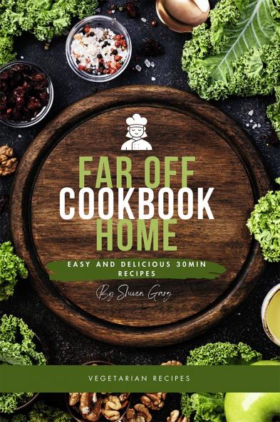 Far Off Home Cookbook