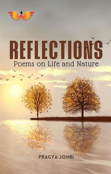 Reflections | Poems on Life & Nature