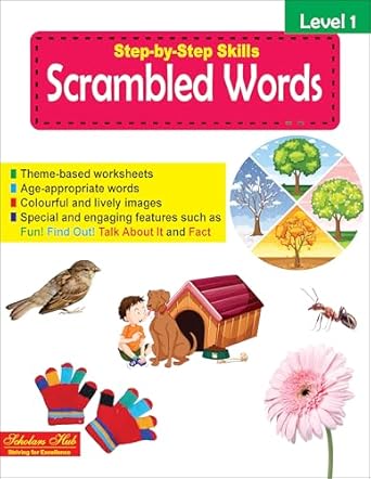 Scholars Hub Step by Step Skills- Scrambled Words Level 1 (Colourful Fun Learning Activity Worksheets for Kids} | For Ages 4-7 Years | Words Learning Book for Kids| Interactive Tearable Worksheets for Kids | With Answers