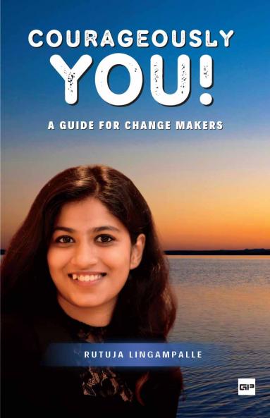 COURAGEOUSLY YOU! - A GUIDE FOR CHANGE MAKERS