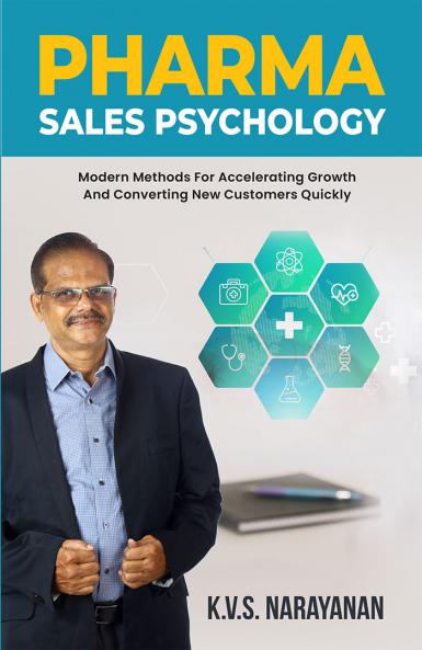 Pharma Sales Psychology: Modern Methods for Accelerating Growth and Converting New Customers Quickly