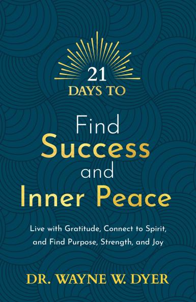 21 Days to Find Success and Inner Peace
