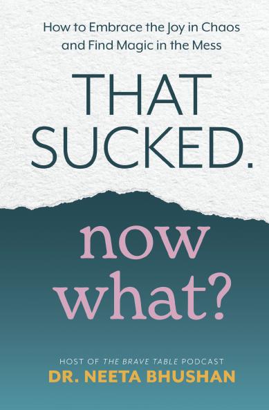 That Sucked. Now What?