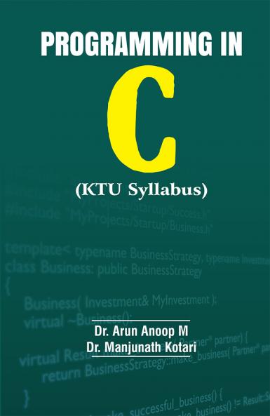PROGRAMMING IN C(KTU Syllabus)