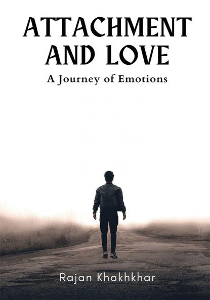 Attachment and Love: A Journey of Emotions