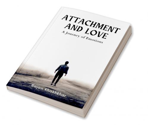 Attachment and Love: A Journey of Emotions