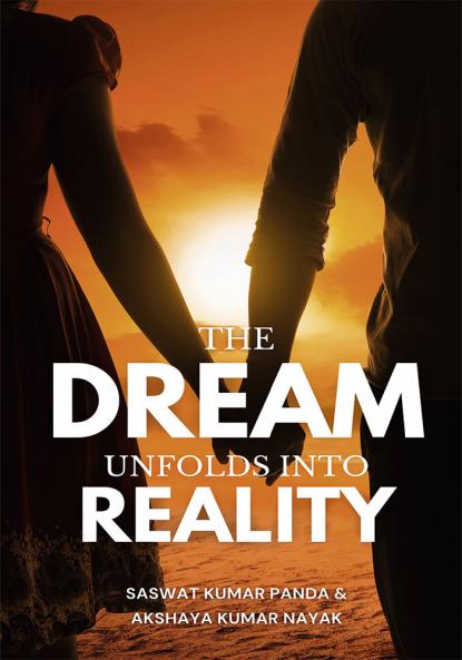 The Dream Unfolds Into Reality