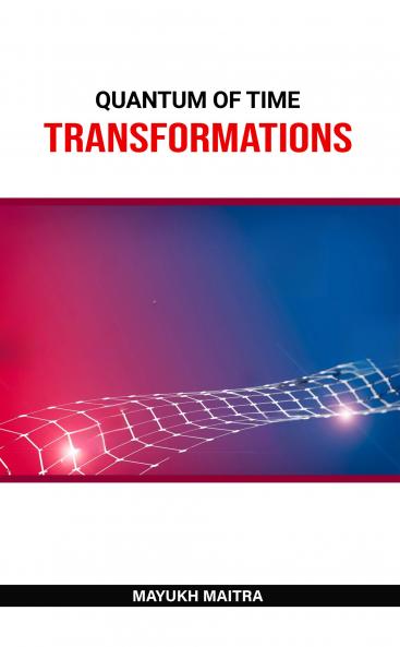 Quantum Of Time: Transformations