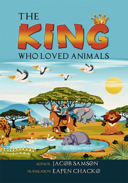 The King Who Loved Animals Children's novel
