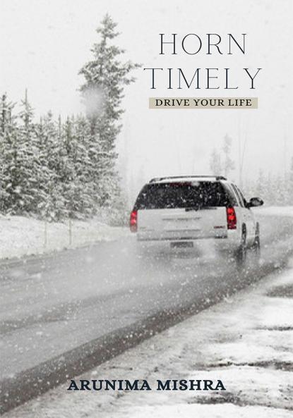 Horn Timely Drive Your Life