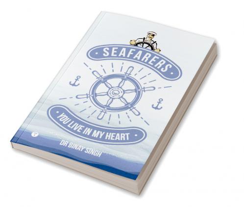 SEAFARERS YOU LIVE IN MY HEART