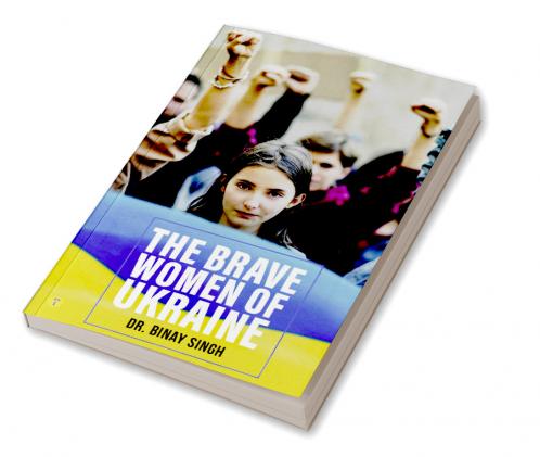 THE BRAVE WOMEN OF UKRAINE