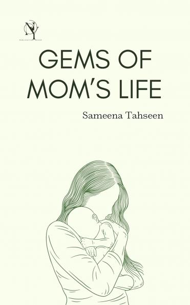 Gems of Mom's Life