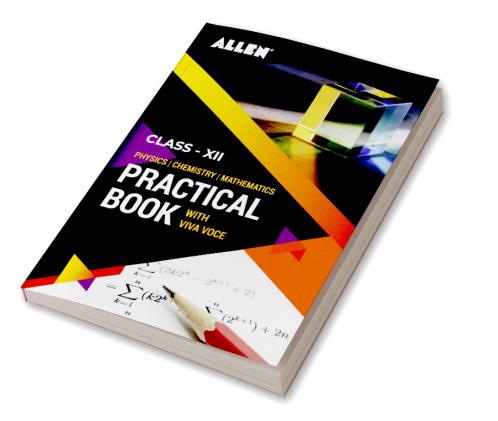 Physics Chemistry & Mathematics Practical book for Class 12 by ALLEN