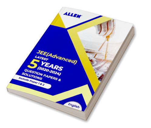 JEE Advanced Latest 5 Years Question Papers and Solutions in English | Past year papers by ALLEN