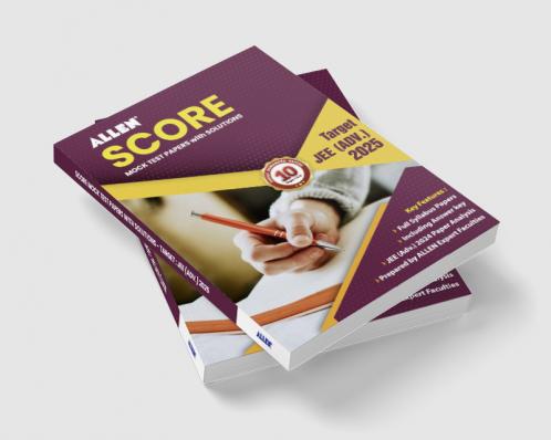 ALLEN SCORE 10 Test Papers with Solutions (Paper 1 & 2) for JEE Advanced 2025 in English | Physics Chemistry & Mathematics | Mock Test papers