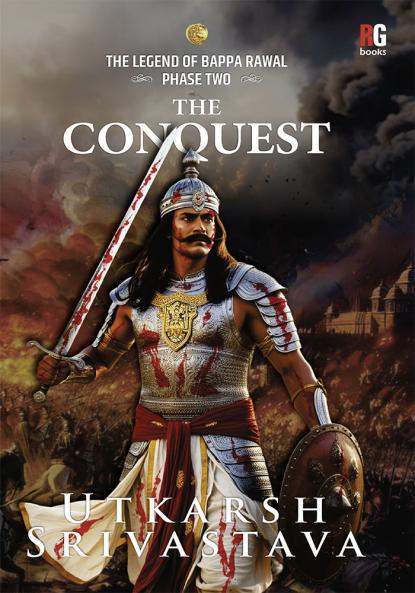 The Legend Of Bappa Rawal Phase Two: The Conquest