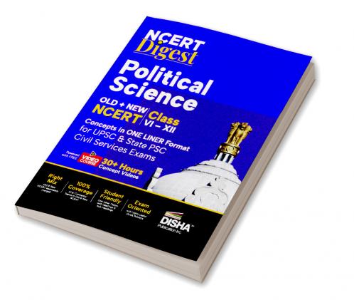 NCERT Digest Political Science – Old + New NCERT Class VI – XII Concepts in ONE LINER Format for UPSC & State PSC Civil Services Exams with 30+ Hours Video Course | Notes for a strong IAS Prelims & Mains Foundation | First Book with a seamless integration of Old & New NCERT Books |