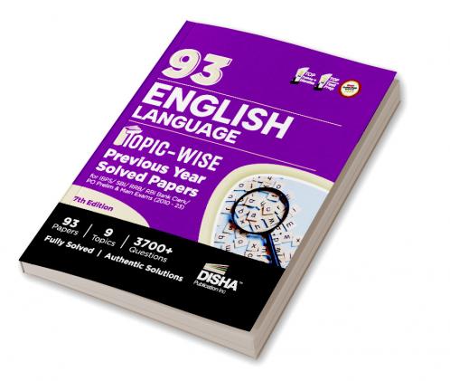 93 English Language Topic-wise Previous Year Solved Papers for IBPS/ SBI/ RRB/ RBI Bank Clerk/ PO Prelim & Main Exams (2010 - 2023) 7th Edition