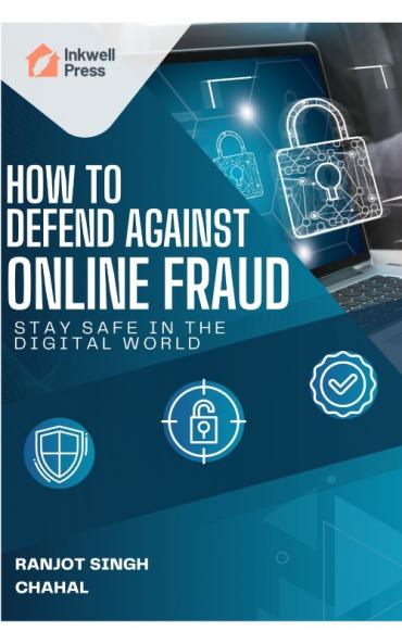 How to Defend Against Online Fraud