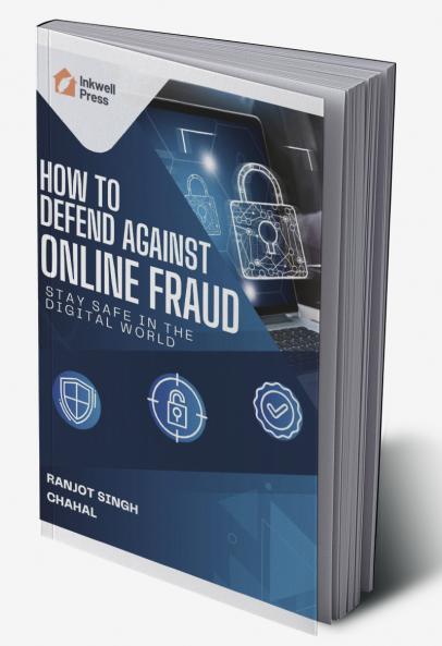How to Defend Against Online Fraud