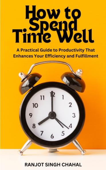 How to Spend Time Well