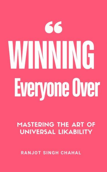 Winning Everyone Over