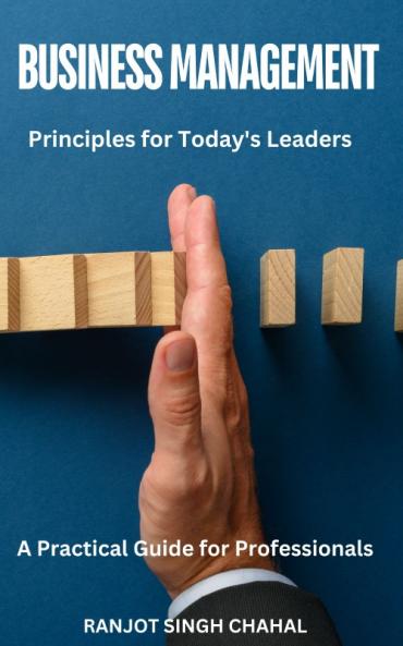 Business Management Principles for Today's Leaders