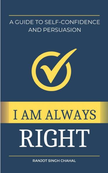 I Am Always Right