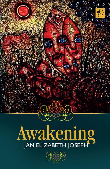 Awakening|A Collection of English Poems by Jan Elizabeth Joseph|Paridhi Publications