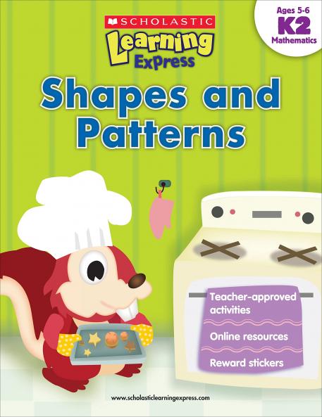 Scholastic Learning Express K2 - Shapes and Patterns