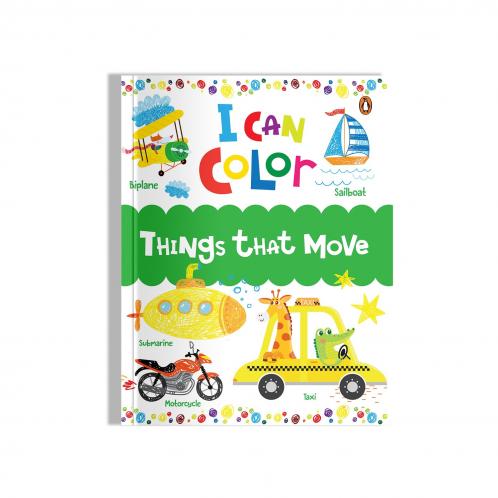 I Can Color: Things that Move (Penguin Early Learning Series): Fun Coloring Activity Book for PreSchool Kids Toddlers