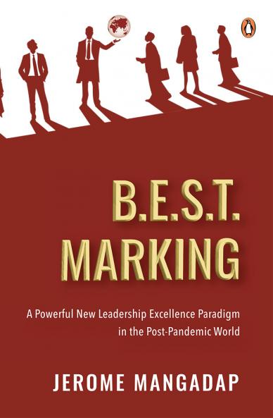 B.E.S.T. Marking: A New Leadership Excellence