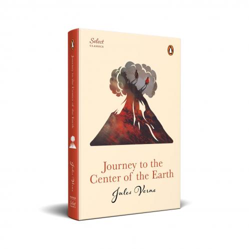 Penguin Select Classics: Journey to the Center of the Earth: (Original Unabridged Classic Premium Hardbound Collector's Edition Ideal for Gifting)