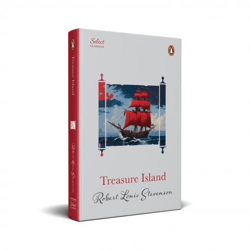 Penguin Select Classics: Treasure Island: (Original Unabridged Classic Premium Hardbound Collector's Edition Ideal for Gifting)