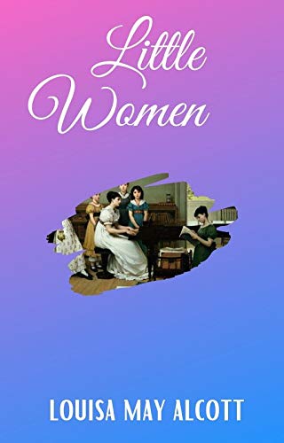 Penguin Select Classics: Little Women: (Original Unabridged Classic)