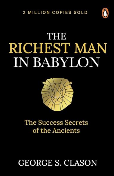 Penguin Select Classics: The Richest Man in Babylon: (Original Unabridged Classic)
