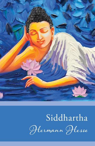 Penguin Select Classics: Siddhartha: (Original Unabridged Classic)