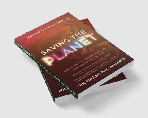 Saving the Planet: Climate and Environmental Lessons from Malaysia and Beyond