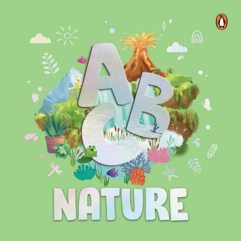 ABC Nature: An Engaging Illustrated Board Book Explore A to Z of Nature for Kids Toddlers Book for 3+ [Penguin Early Learning Series]