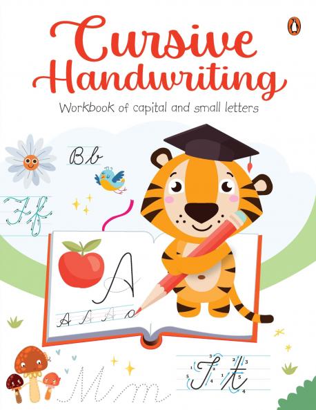 Cursive Handwriting: Workbook of Capital and Small Letters: Fun and Engaging English Handwriting Practice Workbook with Activities for Kids Children | Trace and Write | Ages 3+ [Penguin Early Learning Series]