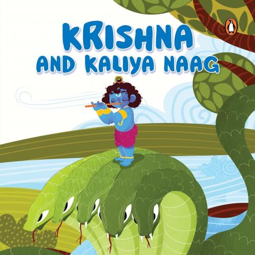 Krishna and Kalia Naag: Tales of Hindu Gods and Goddesses: An Illustrated Board Book for Kids | Story Book on Krishna | Ages 5+ [Penguin Early Learning Series]