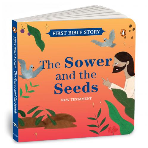 FIST BIBLE STOY: THE SOWE AND THE SEEDS (NEW TESTAMENT)