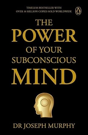 Penguin Select Classics: The Power of Your Subconscious Mind