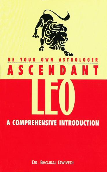 Be Your Own Astrologer Ascendant Leo