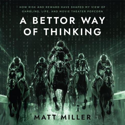 A Bettor Way of Thinking