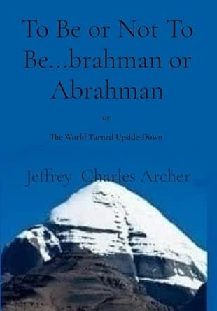 To Be or Not To Be...brahman or Abrahman