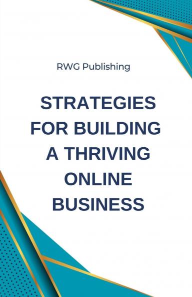 Strategies for Building a Thriving Online Business